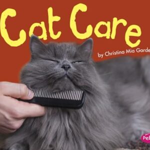 Cat Care (Cats, Cats, Cats)