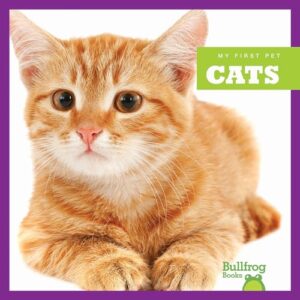 Cats (Bullfrog Books: My First Pet)