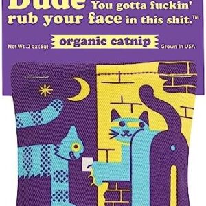 Blue Q Dude You Gotta Fuckin’ Rub Your Face in This Shit Catnip Cat To…